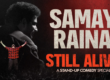 Samay Raina, Samay Raina comeback, Still Alive video, India’s Got Latent, Indian YouTubers, comedy controversy India, Samay Raina emotional story, YouTube trending India